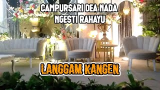 LANGGAM KANGEN CAMPURSARI DHEA NADA NGESTI RAHAYU [upl. by Dnomad61]