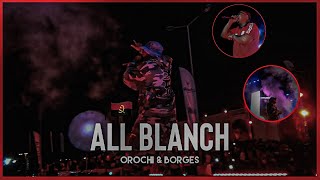 SHOW DO OROCHI amp BORGES EM ANGOLA  All Blanch 2024 [upl. by Airtap]