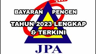 Tarikh bayaran pencen penjawat awam tahun 2023 Terkini [upl. by Carolyne]