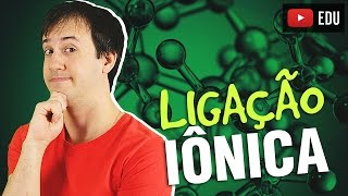 1 Ligações Químicas A Ligação Iônica Química Geral [upl. by Lemhaj]