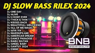 DJ SLOW BASS TERBARU 2024 FULL BASS FULL ALBUM [upl. by Janine479]