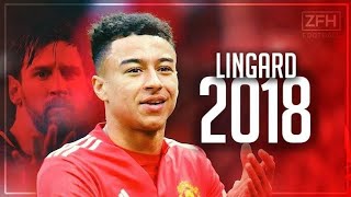 Jesse Lingard 2018 • Most Improved Player • Overall 20172018 HD [upl. by Nalrah]