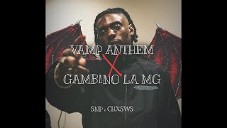 VAMP ANTHEM X GAMBINO LA MG REMIX  prod by seenitboi [upl. by Santos150]