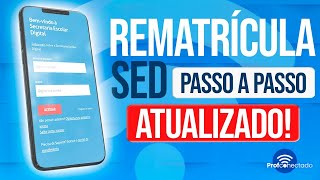 ATUALIZADO  REMATRÍCULA SED 2024 [upl. by Zilada582]