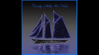 Crosby Stills Nash  Wooden Ships [upl. by Nodnorb]