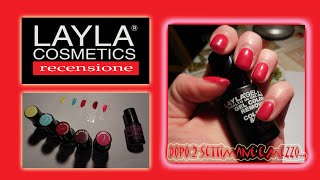 Smalti Semipermanenti Layla Gel Polish RECENSIONE [upl. by Atirys]