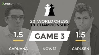 Carlsen vs Caruana Game 3 Broadcast World Chess Championship [upl. by Tawney629]