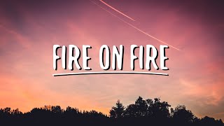 Sam Smith  Fire on Fire Lyrics [upl. by Lednik646]