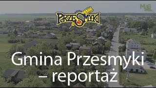 Gmina Przesmyki  reportaż 2018 [upl. by Signe]