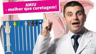 AMIU  Aspiração que é Melhor que Curetagem [upl. by Eglantine]