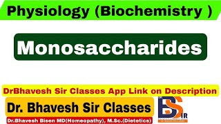 Carbohydrates Biochemistry  Monosaccharides  DrBhavesh Sir Classes [upl. by Nogras]