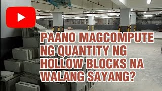 PAANO MAGCOMPUTE  ESTIMATE NG HOLLOW BLOCKS [upl. by Yreme]