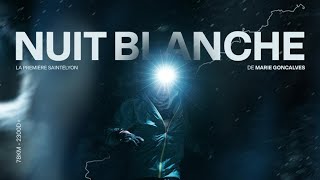 Nuit Blanche  Teaser [upl. by Kila]