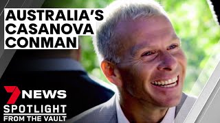 Casanova conman how Hamish McLaren swindled women out of 70 million  7NEWS Spotlight [upl. by Bethesda]