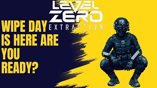 The First Wipe Day Coming to Level Zero Extraction [upl. by Yrotciv]