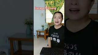 Itatago Na Lang teachernavlogger shortsvideo youtubeshorts [upl. by Ayoral122]