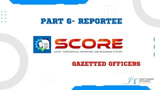 SCORE CR SUBMISSION FOR REPORTEE PART 6GAZETTED OFFICERS [upl. by Josephine450]