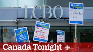 Fate of tentative deal on LCBO strike unclear as accusations fly  Canada Tonight [upl. by Langille]