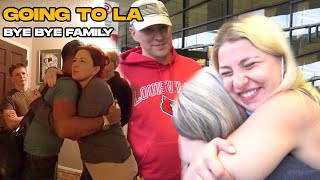 Saying Goodbye to My Family  Going to Los Angeles Dream Come True [upl. by Nahpets]