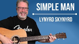 Learn to Play Simple Man by Lynyrd Skynyrd Easy to Intermediate Guitar Lesson [upl. by Carri364]