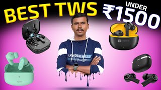 Top 5 Best TWS Earbuds Under ₹1500⚡Best Truly Wireless Earphones Under ₹1500 in Tamil 🔥🔥🔥TB [upl. by Anahsek]