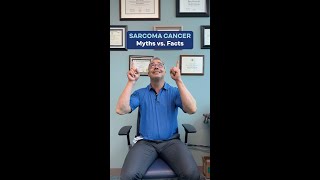 Sarcoma Cancer Myths vs Facts [upl. by Mirisola]