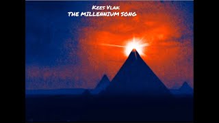 The Millennium Song  Kees Vlak A [upl. by Araldo]