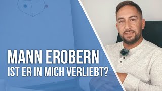 Ist er in mich verliebt Klare Anzeichen dafür dass er in dich verliebt ist Mann erobern [upl. by Ahseikan]