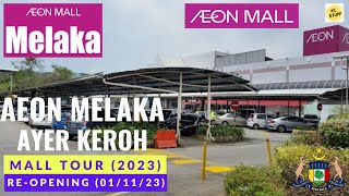 AEON Melaka Shopping Centre Ayer Keroh Melaka  Grand Reopening at 1st November 2023 [upl. by Randa345]