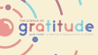 The Science of Gratitude [upl. by Ylecic]