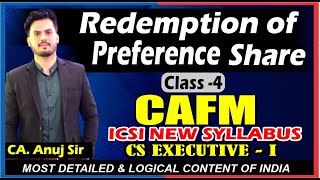 REDEMPTION OF PREFERENCE SHARE  CLASS4 CAFM CS EXECUTIVE  BY CA ANUJ SIR CS NKJ CS CLASSES [upl. by Sheelah]