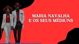 🔱 Maria Navalha e os seus médiuns [upl. by Paine]