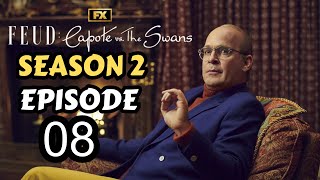 Feud Capote vs the Swans Season 2x8 HD Season 2 Episode 8  What to Expect  Preview Spoilers [upl. by Kered]