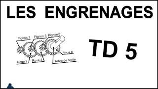 LES ENGRENAGES TD5 [upl. by Lenej51]