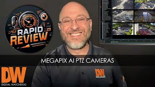 DW® Rapid Review™ AI PTZ Cameras Episode [upl. by Burwell]