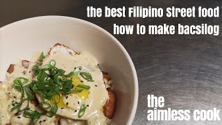 The BEST Filipino Street Food  Bacsilog Recipe by jaydelcorro The Aimless Cook [upl. by Keyek]