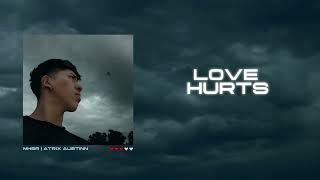 LOVE HURTS  Alan Walker Style  MH5R  ATRIX AUSTINN Oficial Music Video [upl. by Aivalf]