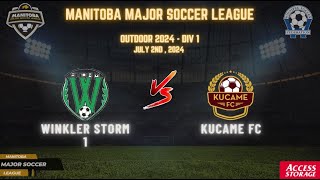 July 2nd WSF Div 1 Winkler Storm 1 vs Kucame FC [upl. by Rigby]