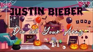 Justin Bieber  quotDie in Your Armsquot Lyrics Halloween Edition  Showroom Partners Entertainment [upl. by Peyton]