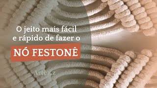 O jeito mais FÁCIL e RÁPIDO de fazer o NÓ FESTONÊ  MACRAMÊ [upl. by Amadeo]