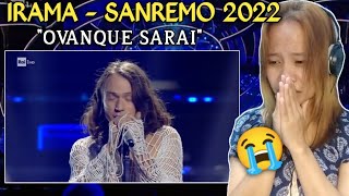 SANREMO 2022  IRAMA CANTA 🇮🇹  OVANQUE SARAI   First time to react [upl. by Fitz]