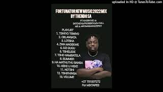 FORTUNATOR NEW MUSIC 2022 MIX BY THENDO SA [upl. by Anelrac]