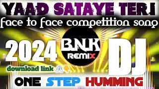 New Humming Bass dj song 2024yaad sataye teri hard humming bassBNK DJ REMIX।। [upl. by Nichola643]