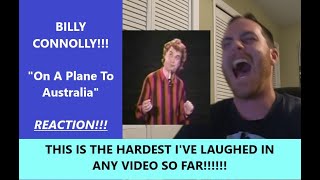 American Reacts to BILLY CONNOLLY On A Plane To Australia REACTION [upl. by Kazim]