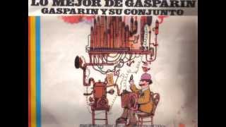 GASPARIN Y SU CONJUNTO quotLo mejorquot Lado 2 full álbum [upl. by Schilt]