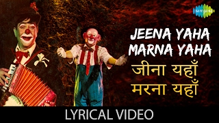 Jeena Yahan Marna with Lyrics  जीना यहाँ मरना यहाँ के बोल  Mera Naam Joker  Raj Kapoor [upl. by Terencio127]