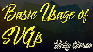 SVGjs Lesson 01  Basic Usage of SVGjs [upl. by Elagiba]