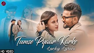 TUMSE PYAAR KARKE  LYRICAL  COVER BY ASHWANI MACHAL  OLD TO NEW VERSION ROMANTIC HINDI SONG [upl. by Lav]