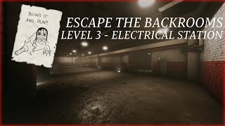 Escape The Backrooms  Level 3  The Electrical Station  Hounds [upl. by Ahsote]