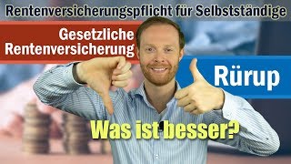 Gesetzliche Rente oder Rürup Rente Rentenversicherungspflicht für Selbständige [upl. by Darian135]